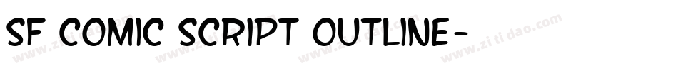 SF Comic Script Outline字体转换